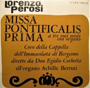 2x7inch Vinyl Single - Lorenzo Perosi - Coro Della Cappella Dell'Immacolata Di Bergamo conducted by Don Egidio Corbetta - Missa Pontificalis Prima - Gatefold