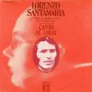 7inch Vinyl Single - Lorenzo Santamaría - Canto Al Amor