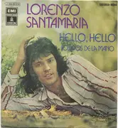 7inch Vinyl Single - Lorenzo Santamaría - Hello, Hello / Los Dos De La Mano