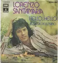 7inch Vinyl Single - Lorenzo Santamaría - Hello, Hello / Los Dos De La Mano