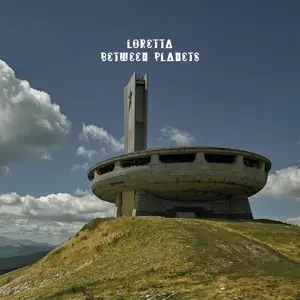 Loretta - Between Planets