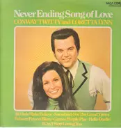Loretta Lynn & Conway Twitty , Conway Twitty & Loretta Lynn - Never Ending Song Of Love