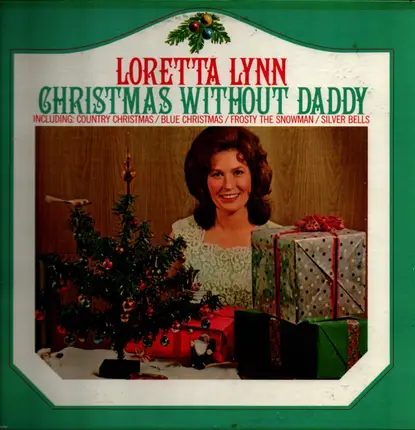 Loretta Lynn - Christmas Without Daddy