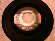 Loretta Lynn - I Wanna Be Free