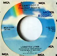 Loretta Lynn - If I Ain't Got It (You Don't Need It) / I Lie