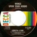 7inch Vinyl Single - Loretta Lynn - Wings Upon Your Horns / Let's Get Back Down To Earth