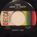 7inch Vinyl Single - Loretta Lynn - You're Lookin' At Country / When You're Poor