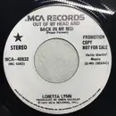 7inch Vinyl Single - Loretta Lynn - Out Of My Head And Back In My Bed