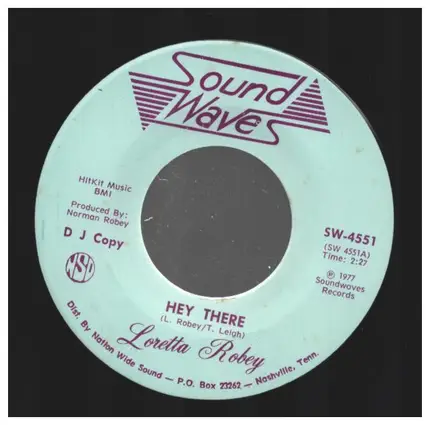 Loretta Robey - Lovin' Me All The Time / Hey There