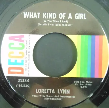 Loretta Lynn - What Kind Of A Girl (Do You Think I Am?) / Bargain Basement Dress