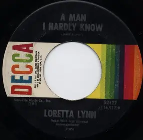 Loretta Lynn - A Man I Hardly Know