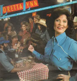 Loretta Lynn - Lyin' Cheatin' Woman Chasin' Honky Tonkin' Whiskey Drinkin'