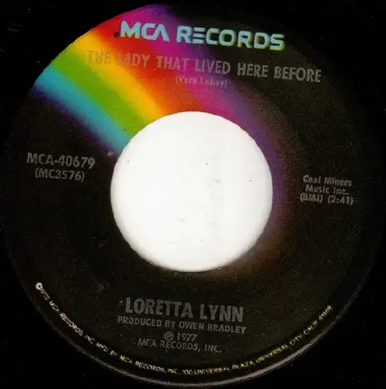 Loretta Lynn - She's Got You / The Lady That Lived Here Before