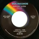 7'' - Loretta Lynn - Sundown Tavern / Somebody Somewhere (Don't Know What He's Missin' Tonight)