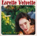 CD - Lorette Velvette - Dream Hotel