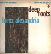 Lorez Alexandria - Deep Roots