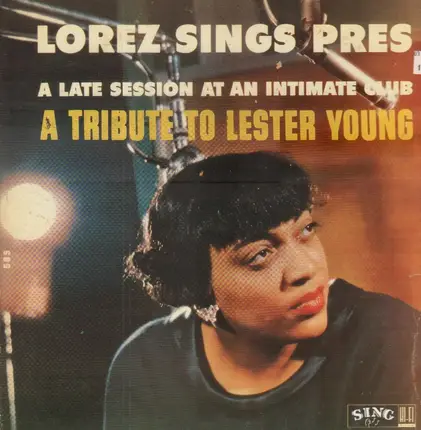 Lorez Alexandria - Lorez Sings Pres - A Late Session At An Intimate Club