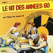 LP - L'Orgue Des Années 60 - Le Hit Des Années 60 Volume 1