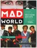 Book - Lori Majewski / Lori Majewski - Mad World: An Oral History of New Wave Artists and Songs That Defined the 1980s