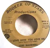 Lori Mandrell - I Love You How You Love Me / Mr. Judge