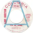 7inch Vinyl Single - Lori Burton - I'll Be Home / Missing You Today - promo