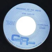 Lori Sarver - Breaking Of The Bread / Don't Forget I Still Love You