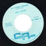 Lori Sarver - If I Could Explain / Heart