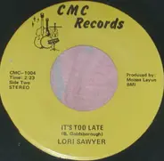 Lori Sawyer - Since You've Gone / It's Too Late