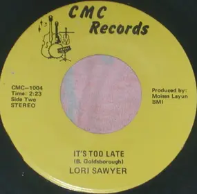 Lori Sawyer - Since You've Gone / It's Too Late