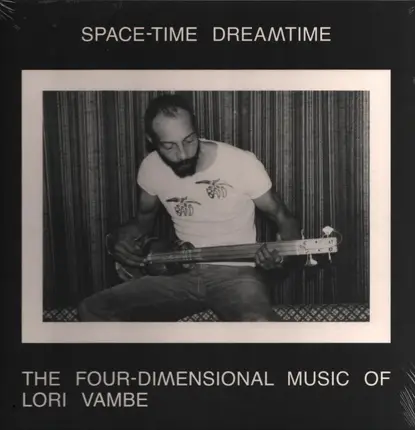 Lori Vambe - Space-Time Dreamtime: The Four-Dimensional Music O