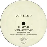 Lori Gold, Reina - I Likes It