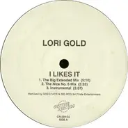 Lori Gold, Reina - I Likes It