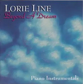 Lorie Line - Beyond a Dream
