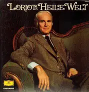Loriot - Loriots Heile Welt