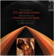 LP - Lorin Maazel , New Philharmonia Orchestra - Richard Strauss: Tod Und Verklärung / Peter Tschaikowsky: Francesca Da Rimini