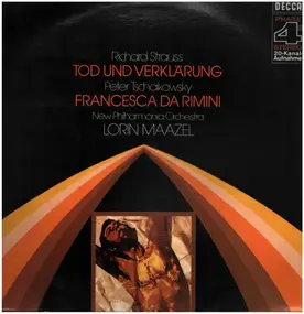 Lorin Maazel - Richard Strauss: Tod Und Verklärung / Peter Tschaikowsky: Francesca Da Rimini