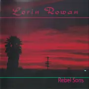 CD - Lorin Rowan - Rebel Sons
