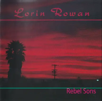 Lorin Rowan - Rebel Sons