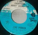 7'' - Lori Parker - I Like Everything About Loving You