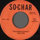 7inch Vinyl Single - Loris And Schulman - The Broad Street Bullies