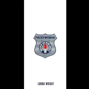 Lorna Wright - Policewoman (Queen Of The Neon Jungle)