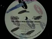 12'' - Lorna, Lorna Luft - The Whole World's Goin' Crazee / Jesse's Theme