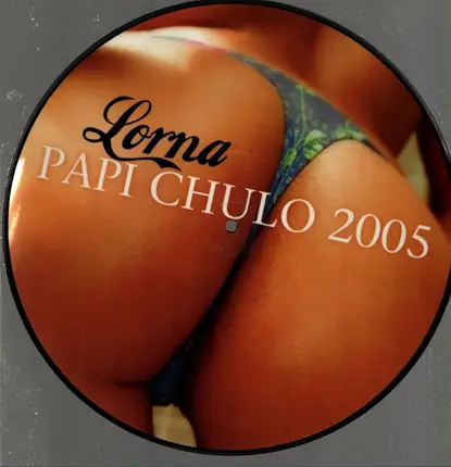 Lorna - Papi Chulo 2005