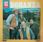 Lorne Greene , Michael Landon , Pernell Roberts , Dan Blocker - Bonanza - Ein Abend Auf Der Ponderosa Mit Ben Cartwright, Little Joe, Adam Und Hoss