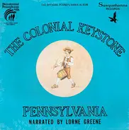 Lorne Greene - The Colonial Keystone: Pennsylvania