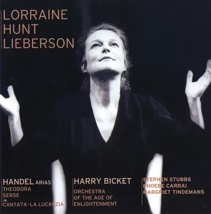 Lorraine Hunt Lieberson , Orchestra Of The Age Of Enlightenment , Harry Bicket - Handel Arias
