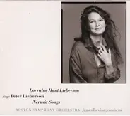 Lorraine Hunt Lieberson , Peter Lieberson , Boston Symphony Orchestra , James Levine - Lorraine Hunt Lieberson Sings Peter Lieberson Neruda Songs