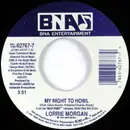 7inch Vinyl Single - Lorrie Morgan - My Night To Howl / Evening Up The Odds