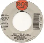 Lorrie Morgan - Except For Monday / Hand Over Your Heart