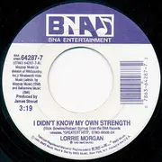 7inch Vinyl Single - Lorrie Morgan - I Didn't Know My Own Strength